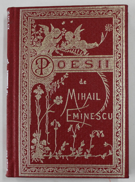 POESII de MIHAIL EMINESCU , EDITIA I , 1884 , EDITIE ANASTATICA , REEDITATA 1992