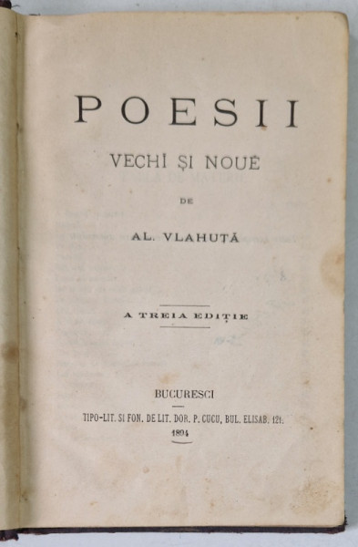 POESII VECHI SI NOUE , A TREIA EDITIE de AL. VLAHUTA , 1894