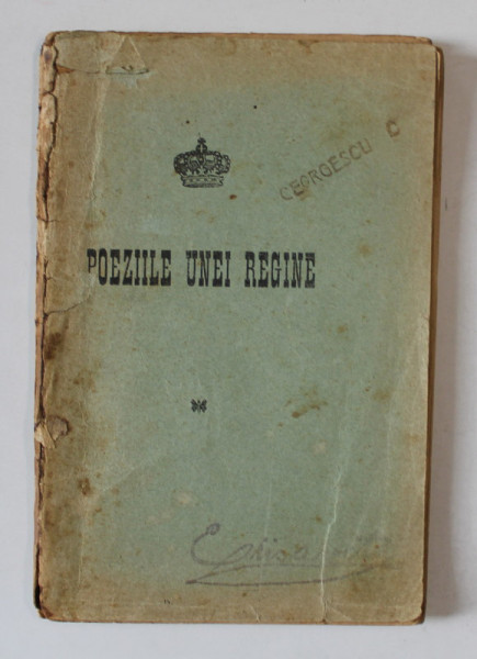 POESIILE UNEI REGINE , A DOUA EDITIE de CARMEN SYLVA , 1897