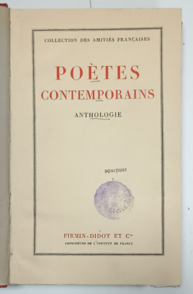 POETES CONTEMPORAINS , ANTHOLOGIE , COLLECTION DES AMITIES FRANCAISES , 1938