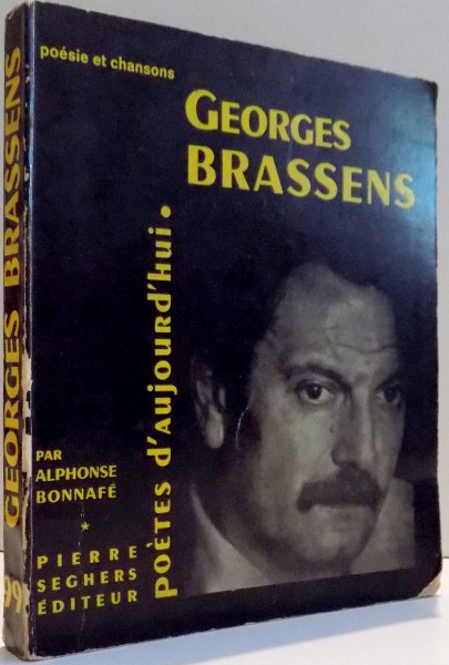 POETES D' AUJOURD' HUI , GEORGES BRASSENS par ALPHONSE BONNAFE , 1967