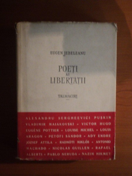 POETI AI LIBERTATII , TALMACIRI de EUGEN JEBELEANU , 1957