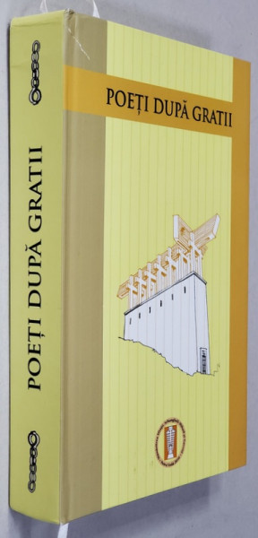 POETI DUPA GRATII , ANTOLOGIE , introducere de ASPAZIA OTEL PETRESCU , 2010