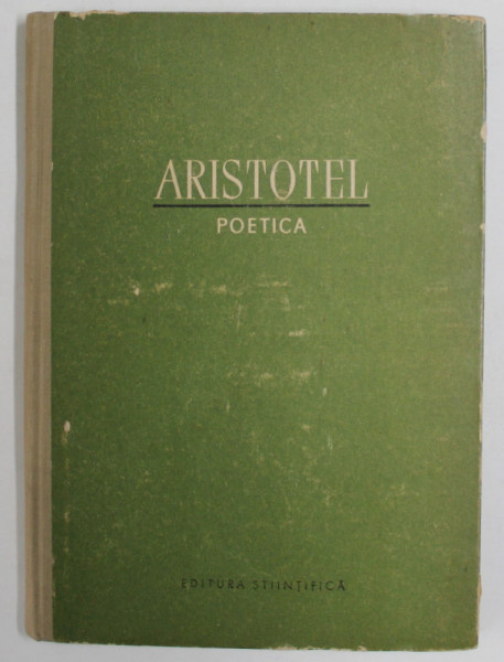 POETICA de ARISTOTEL , 1957 *EDITIE CARTONATA
