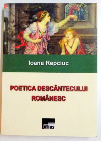 POETICA DESCANTECULUI ROMANESC , 2014