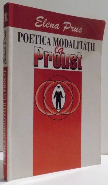 POETICA MODALITATII LA PROUST de ELENA PRUS , 1998