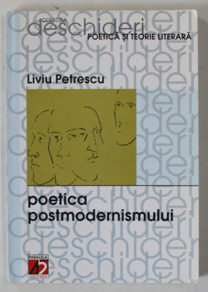 POETICA POSTMODERNISMULUI de LIVIU PETRESCU , 2003