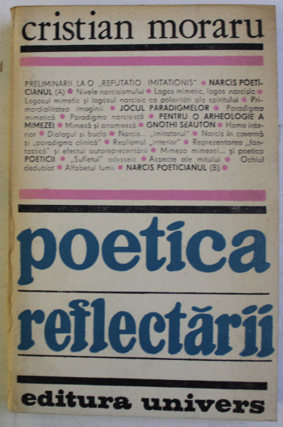POETICA REFLECTARII de CRISTIAN MORARU , 1990, DEDICATIE*