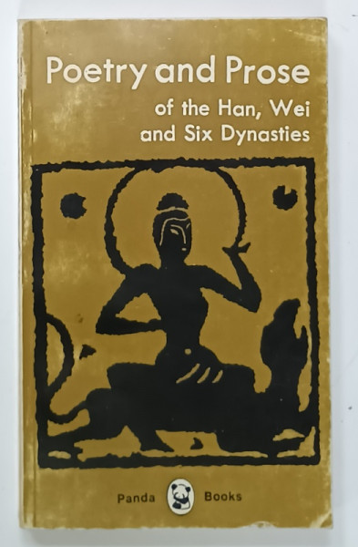 POETRY AND PROSE OF THE HAN , WEI and SIX DYNASTIES 1986