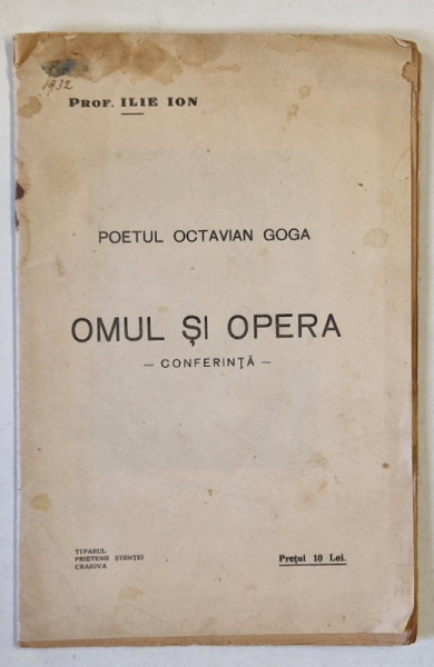 POETUL OCTAVIAN GOGA , OMUL SI OPERA - CONFERINTA de PROF. ILIE ION , 1932