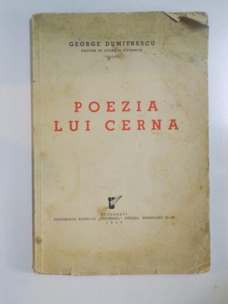 POEZIA LUI CERNA de GEORGE DUMITRESCU, CONTINE DEDICATIA AUTORULUI  1939