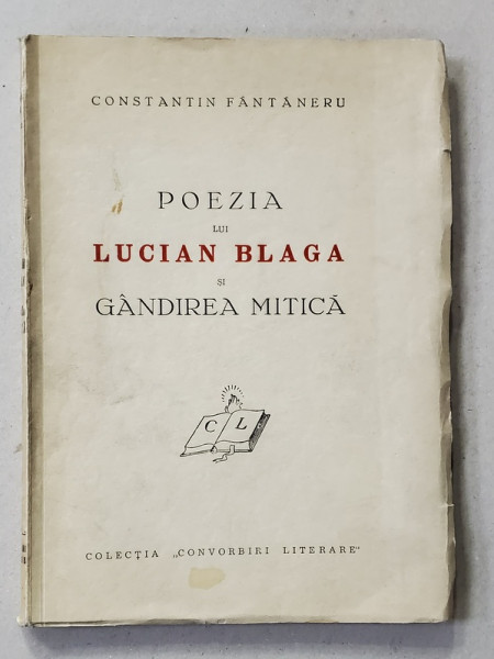 POEZIA LUI LUCIAN BLAGA SI GANDIREA MITICA de CONSTANTIN FANTANERU , 1940