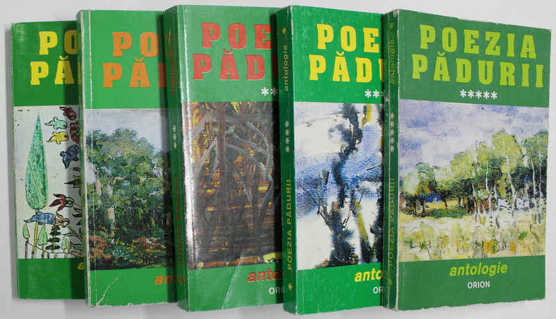 POEZIA PADURII , ANTOLOGIE de RADU CARNECI , VOLUMELE I - V , 1998 -, 1999, DEDICATIE SI SEMNATURA *