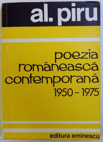 POEZIA ROMANEASCA CONTEMPORANA 1950-1975 de AL.PIRU