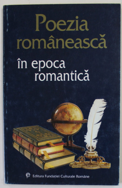 POEZIA ROMANEASCA IN EPOCA ROMANTICA de MIRCEA  ANGHELESCU , 1997