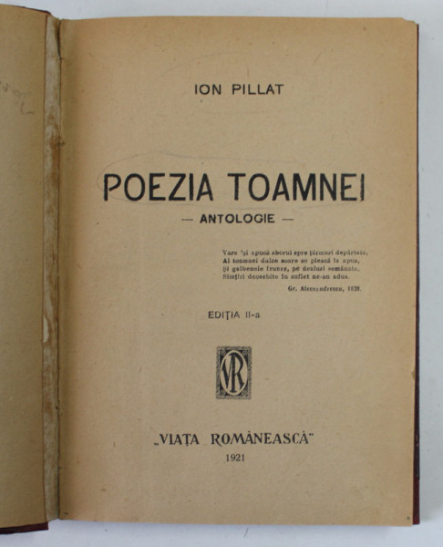 POEZIA TOAMNEI - ANTOLOGIE - , ED. a - II - a de ION PILLAT , 1921