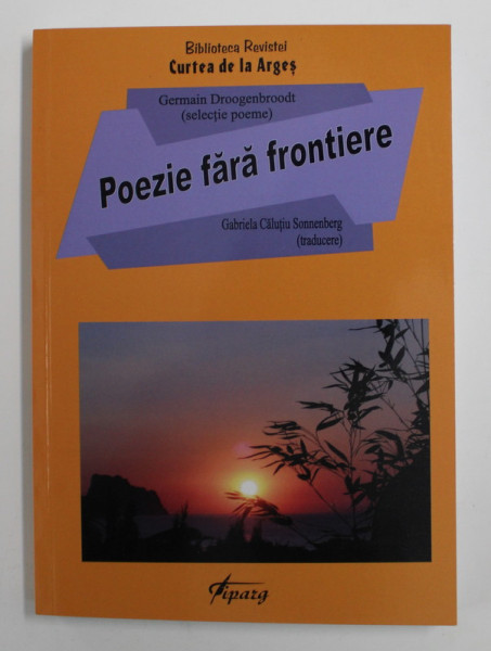 POEZIE FARA FRONTIERE , selectie poeme GERMAN DROOGENBROODT , traducere GABRIELA CALUTIU SONNENBERG , 2020