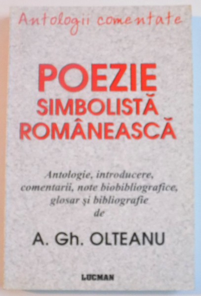 POEZIE SIMBOLISTA ROMANEASCA de A. GH. OLTEANU , 2010