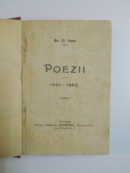 POEZII 1901-1902 / CREDINTE. POEZII / CANTECE / TALMACIRI de ST. O. IOSIF