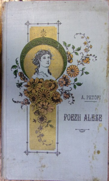 POEZII ALESE de ALEXANDRU PETOFI (1897)