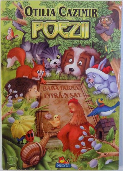 POEZII  - BABA IARNA INTRA IN SAT de OTILIA CAZIMIR , ilustratii de SERBAN ANDREESCU , 2007 , PREZINTA HALOURI DE APA