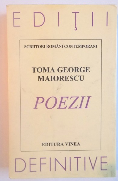 POEZII (CARTEA CELOR CINCI OBSESII 1947-1997) de TOMA GEORGESCU MAIORESCU, EDITIE BILINGVA ROMANA-FRANCEZA