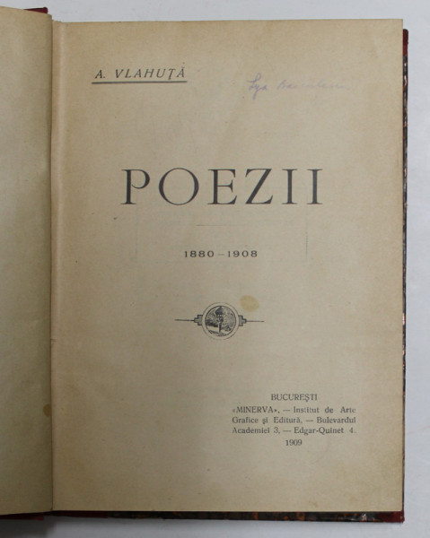 POEZII de A. VLAHUTA , 1880-1908 , EDITIA INTAI , 1909