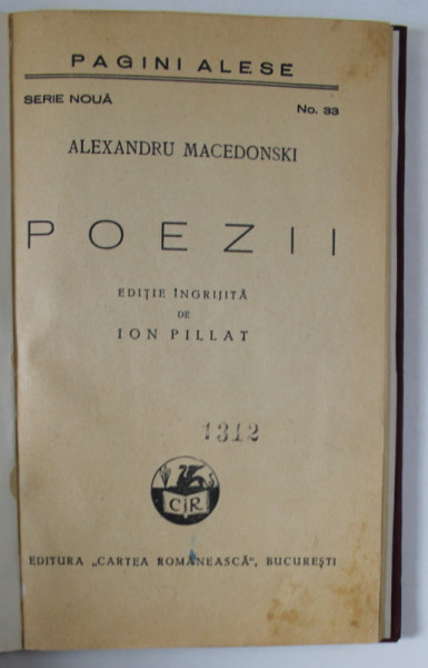 POEZII de ALEXANDRU MACEDONSKI , editie ingrijita de ION PILLAT , EDITIE INTERBELICA