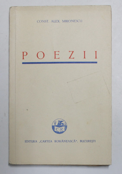 POEZII de CONST. ALEX . MIRONESCU , 1933 , DEDICATIE *
