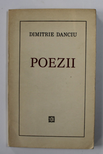 POEZII de DIMITRIE DANCIU , 1973 , DEDICATIE*
