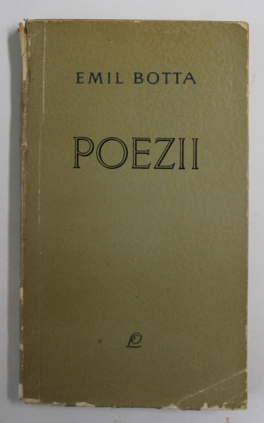 POEZII de EMIL BOTTA , 1966 *EDITIE BROSATA
