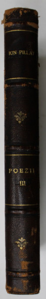POEZII de ION PILLAT , EDITIE  DEFINITIVA INGRIJITA DE AUTOR , VOLUMUL III : 1927 - 1941 , APARUTA 1944 , EXEMPLAR 1156 din 3226