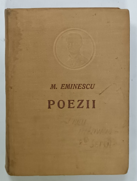 POEZII de MIHAI EMINESCU , cu o prefata de N. MORARU , 1950 , PREZINTA INSEMNARI SI PETE