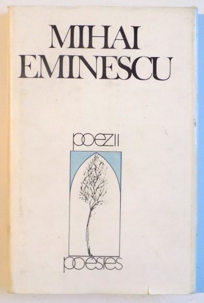 POEZII de MIHAI EMINESCU , EDITIE BILINGVA , 1987