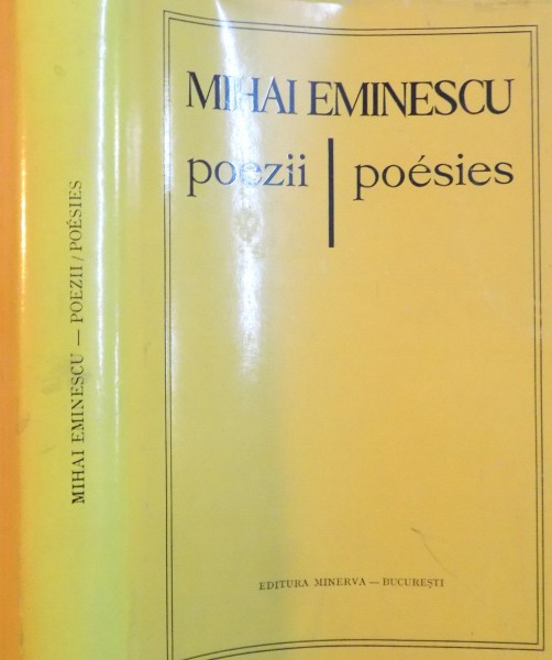 POEZII DE MIHAI EMINESCU , EDITIE BILINGVA  ROMANO FRANCEZA , 1974
