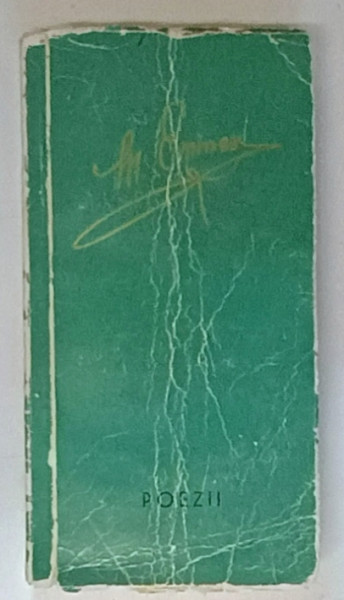 POEZII de MIHAI EMINESCU , EDITIE DIN 1965 * COPERTA PREZINTA URME DE UZURA