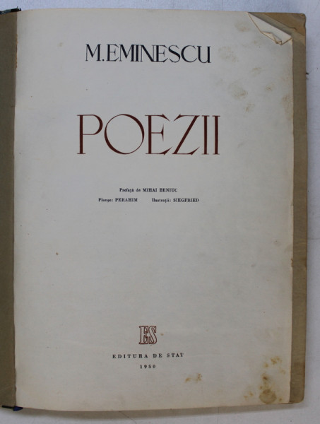 POEZII de MIHAI EMINESCU , planse de PERAHIM , ilustratii SIEGRFIED , 1950 , COPERTILE REFACUTE *