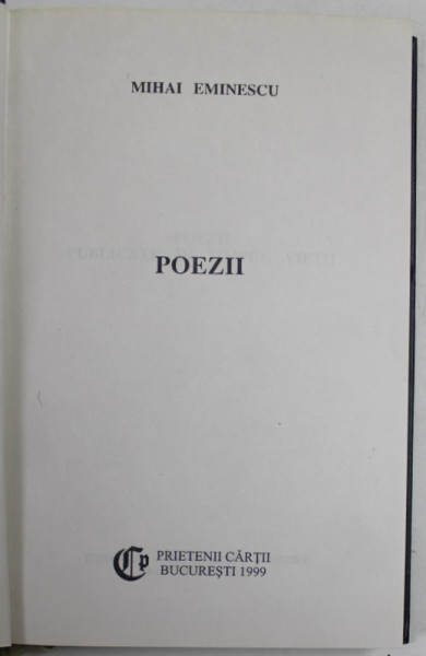 POEZII de MIHAI EMINESCU , SERIA '' PRIETENII CARTII '' , 1999