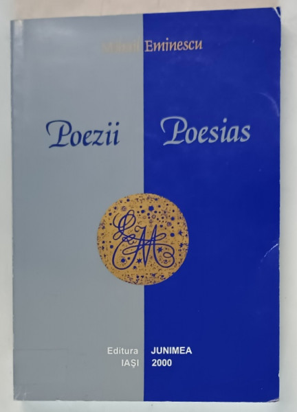 POEZII DE MIHAIL EMINESCU , 2000 *EDITIE BILINGVA