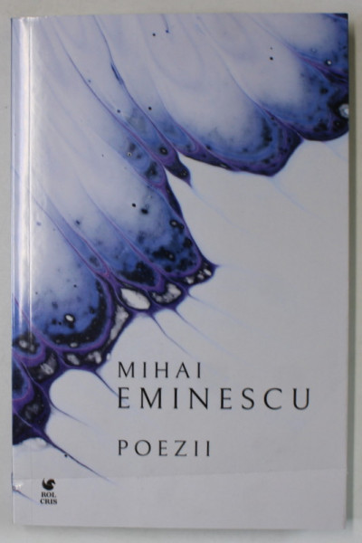 POEZII de MIHAIL EMINESCU , 2024 *EDITIE BROSATA