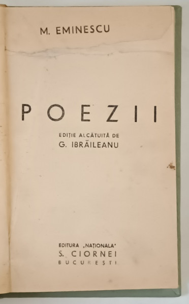 POEZII de MIHAIL EMINESCU , EDITIE INGRIJITA DE G. IBRAILEANU