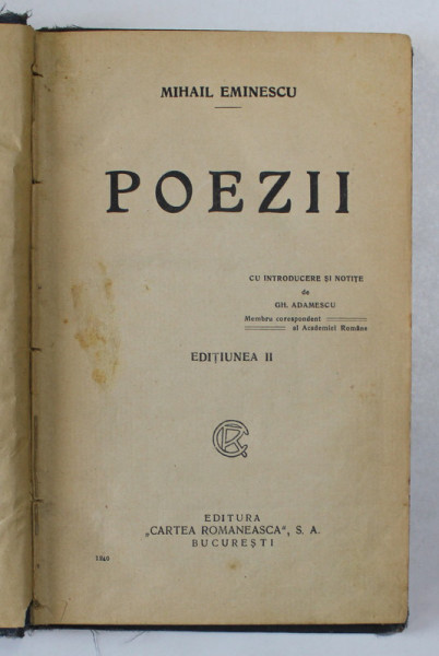 POEZII de MIHAIL EMINESCU , EDITIUNEA II , cu o introducere si notite de GH. ADAMESCU , EDITIE INTERBELICA