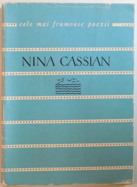 POEZII de NINA CASSIAN, COLECTIA CELE MAI FRUMOASE POEZII, 1963