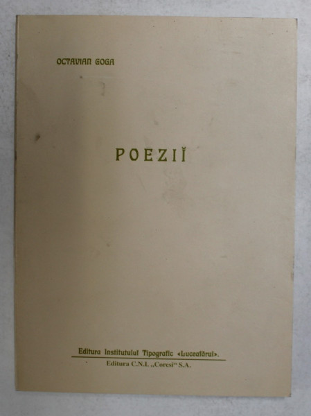 POEZII de OCTAVIAN GOGA , 1905 , EDITIE ANASTATICA , APARUTA 2021