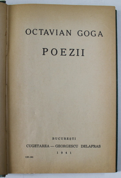 POEZII de OCTAVIAN GOGA , 1941, LEGATURA CARTONATA