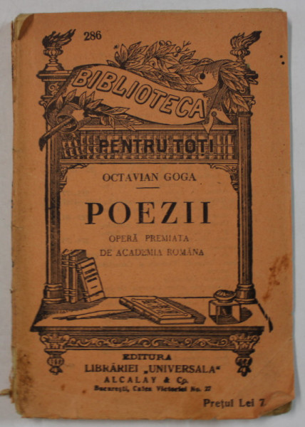 POEZII de OCTAVIAN GOGA , COLECTIA ' BIBLIOTECA PENTRU TOTI ' No. 286 , INCEPUT DE SECOL XX