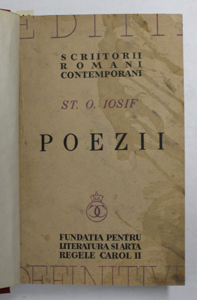 POEZII de ST. O. IOSIF, EDITIE  DEFINITIVA INGRIJITA de SERBAN CIOCULESCU , 1939 , EXEMPLAR 20 DIN 30 PE HARTIE VIDALON , NEPUSE IN COMERT *