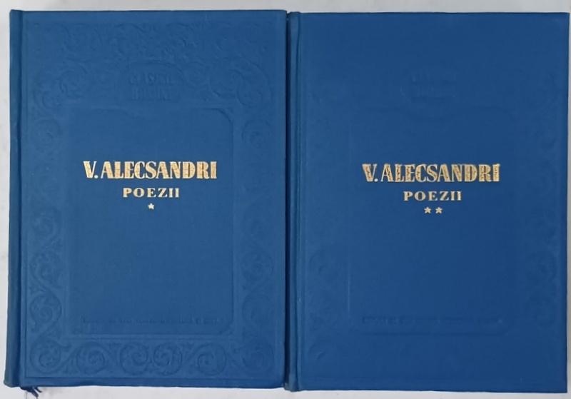 POEZII de VASILE ALECSANDRI , VOLUMELE I - II , 1954