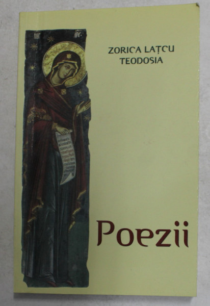 POEZII de ZORICA LATCU TEODOSIA , 2000 , PREZINTA SUBLINIERI