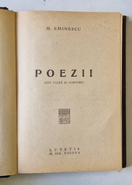 POEZII DIN VIATA SI POSTUME de M. EMINESCU , EDITIE INTERBELICA